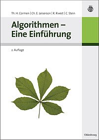 Cormen / Leiserson / Rivest / Stein: Algorithmen — Eine Einführung. Deutsche Übersetzung von P. Molitor
