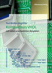 P. Molitor und J. Ritter: Kompaktkurs VHDL mit vielen anschaulichen Beispielen