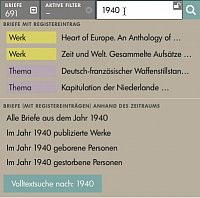 Schnellsuche nach einer Jahreszahl, hier 1940. Dem Nutzer werden entsprechende registerbasierte Suchanfragen nach Briefen vorgeschlagen, wie auch nach allen Briefen aus dem Jahr 1940 oder nach allen Briefen, die ein in 1940 publiziertes Werk oder eine in 1940 gestorbene Person erwhnen, zu suchen. Analog dazu verhlt sich die Schnellsuche beim Suchen nach einem Zeitintervall bzw. bis zu und ab einem Jahr.